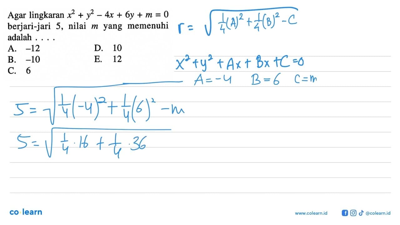 Agar lingkaran x^2+y^2-4x+6y+m=0 berjari-jari 5, nilai m