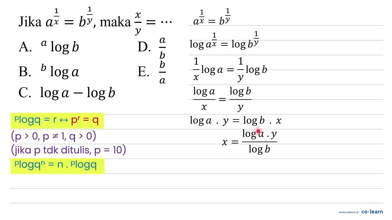 Jika a^((1)/(x))=b^((1)/(y)), maka (x)/(y)=..