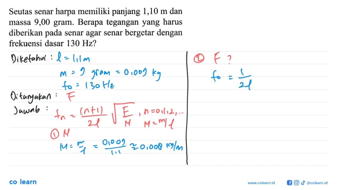 Seutas senar harpa memiliki panjang 1,10 m dan massa 9,00