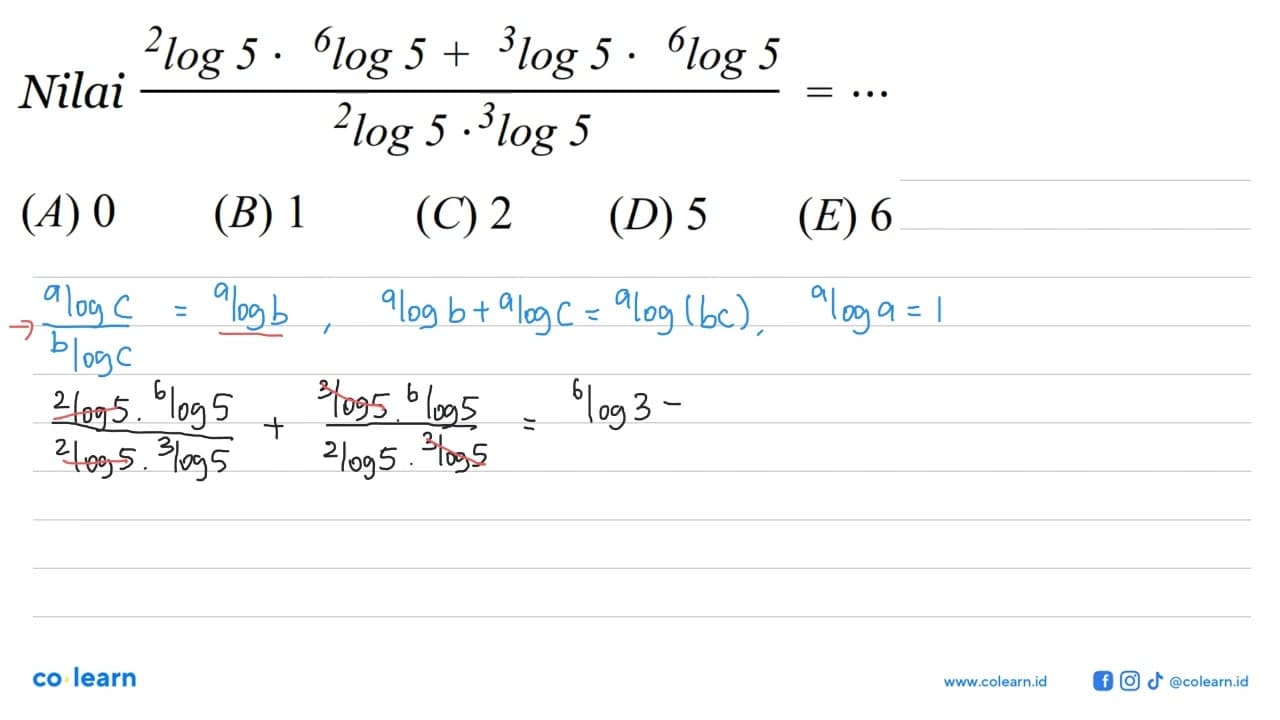 Nilai (2log5.6log5+3log5.6log5)/(2log5/3log5)= ...