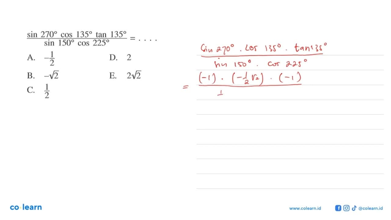 sin 270 cos 135 tan 135/sin 150 cos 225=....