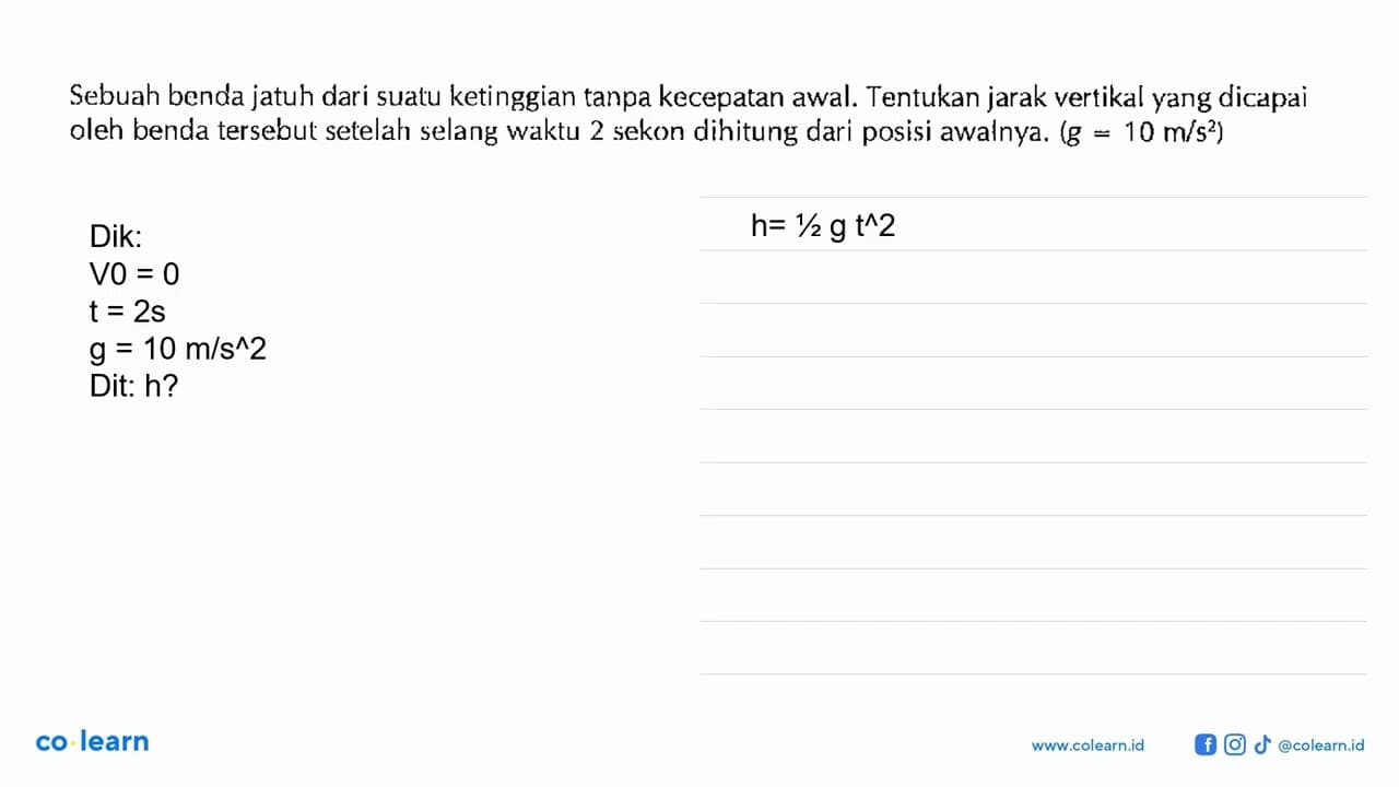 Sebuah benda jatuh dari suatu ketinggian tanpa kecepatan