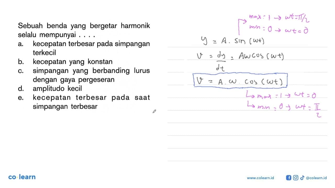 Sebuah benda yang bergetar harmonik selalu mempunyai . . .