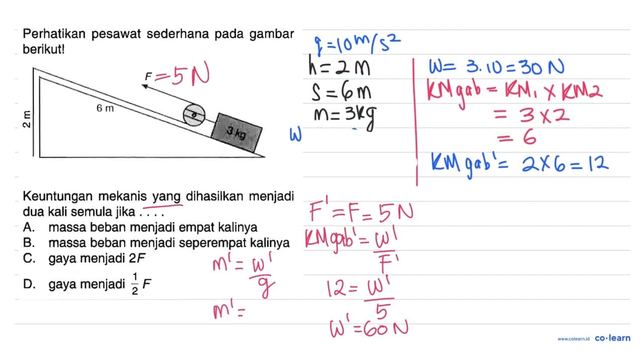 Perhatikan pesawat sederhana pada gambar berikut! 2 m 6 m F