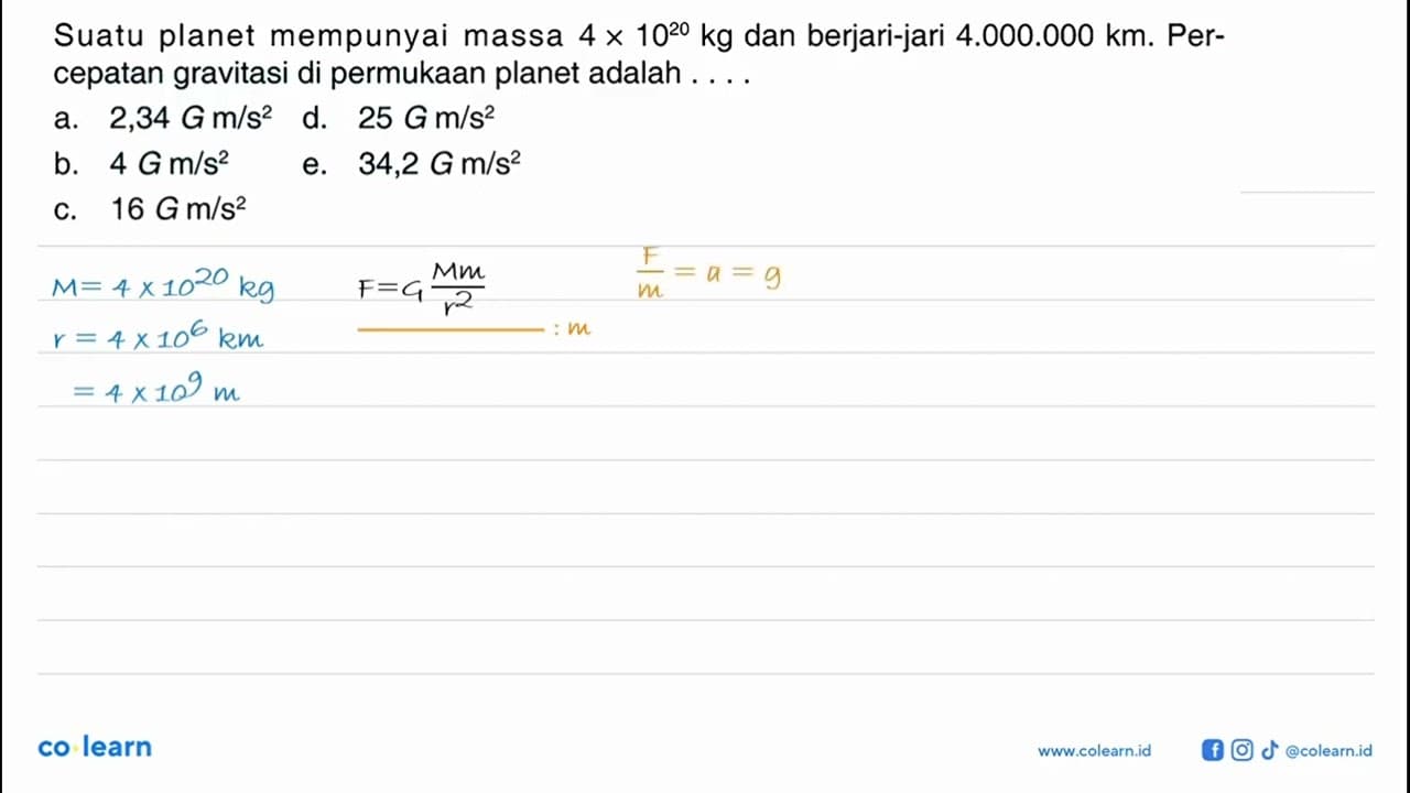 Suatu planet mempunyai massa 4 x 10^20 kg dan berjari-jari