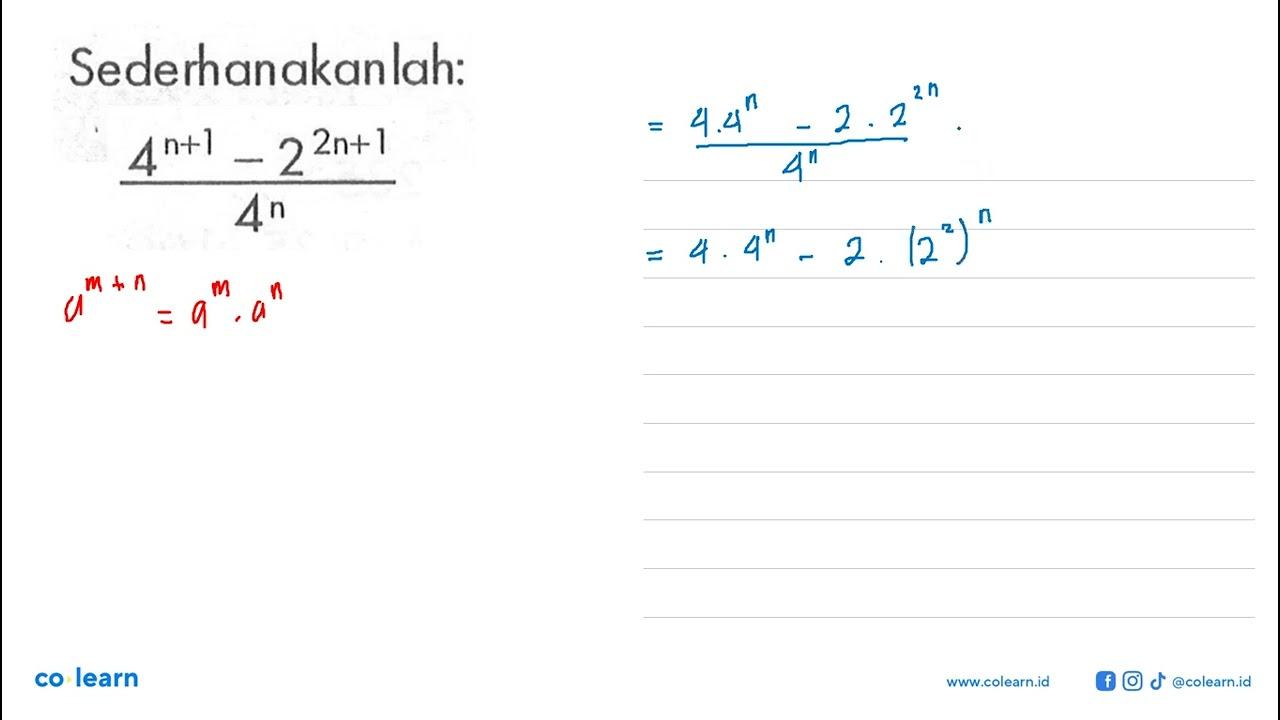 Sederhanakanlah: (4^(n+1) - 2^(2n+1))/4^n