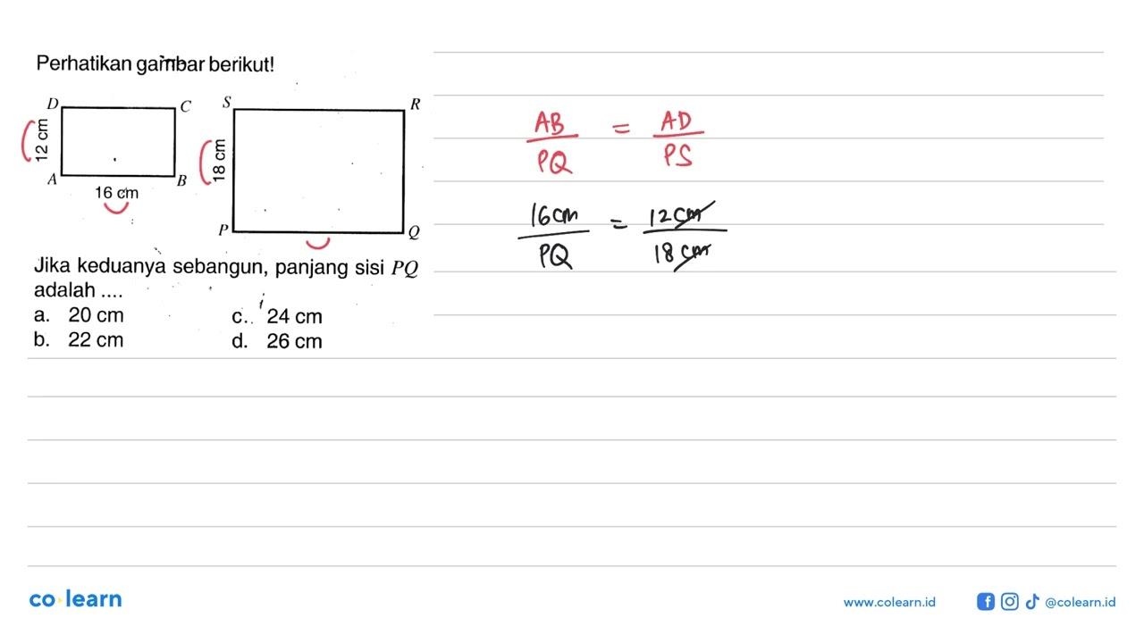 Perhatikan gaīnbar berikut! D C S R 12 cm 18 cm A B 16 cm P