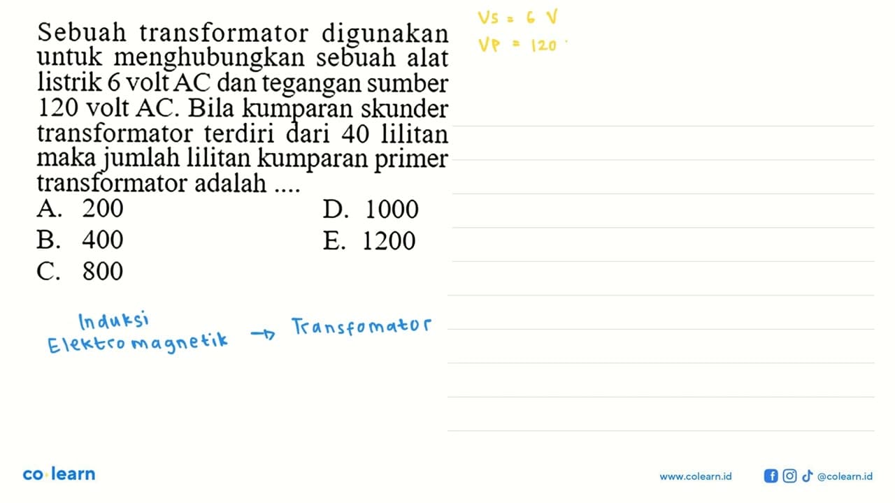 Sebuah transformator digunakan untuk menghubungkan sebuah