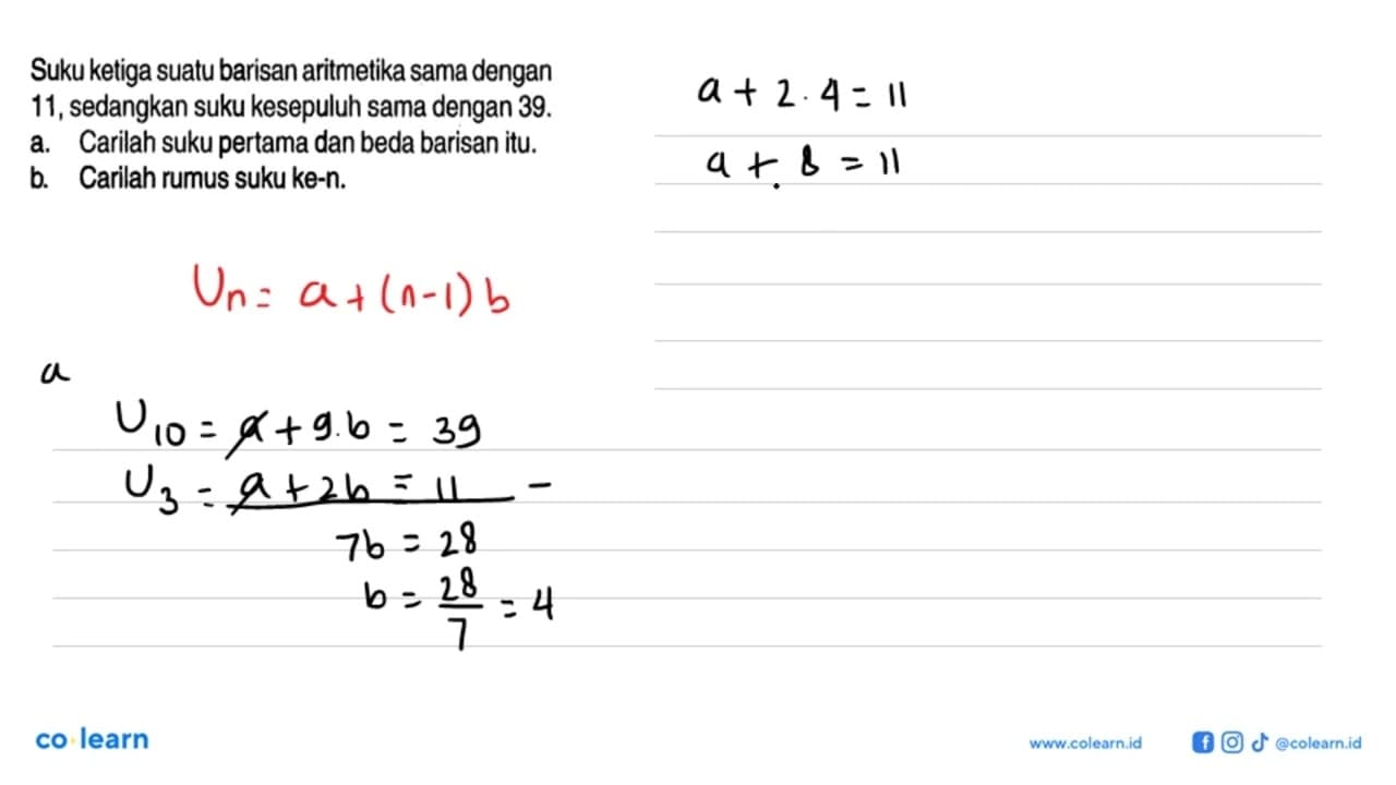 Suku ketiga suatu barisan aritmetika sama dengan11,