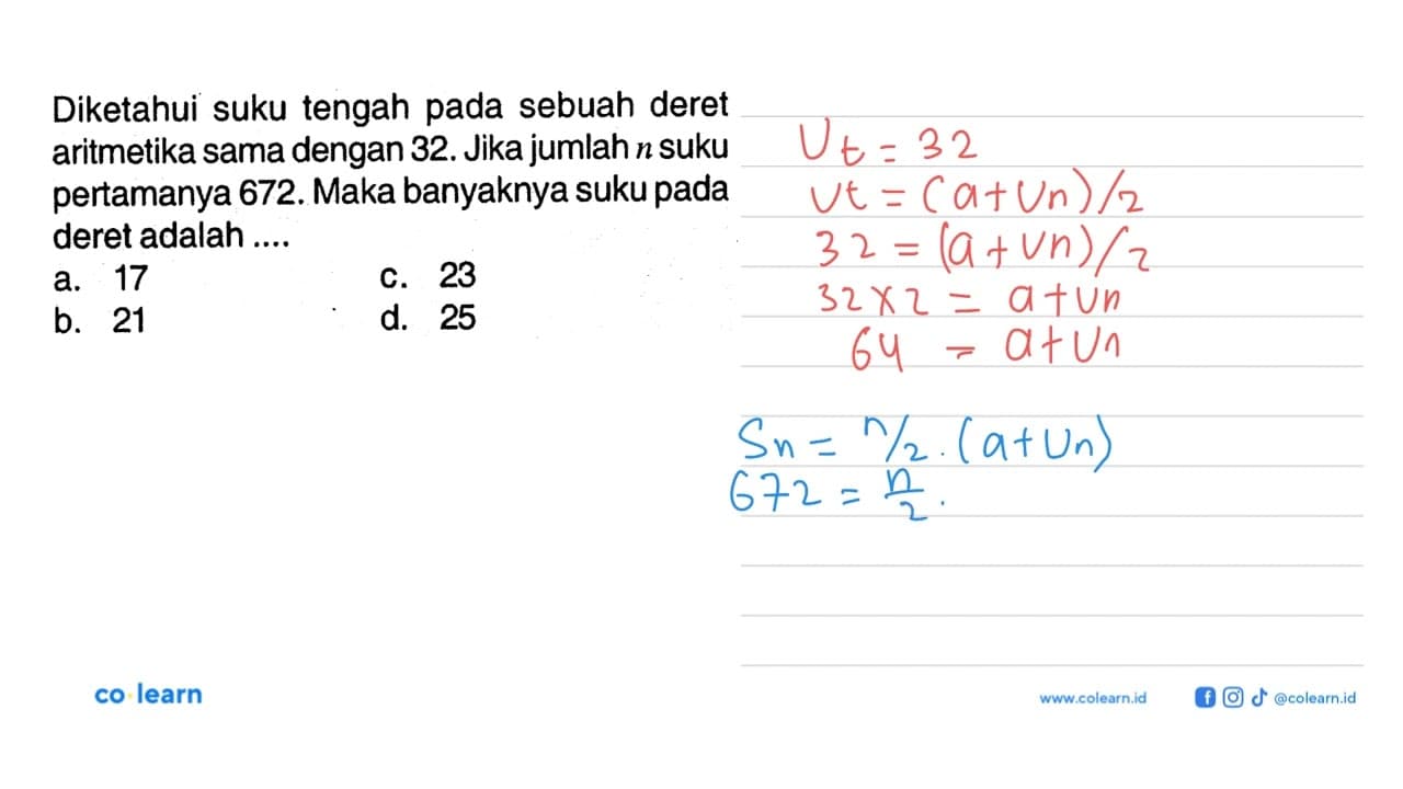 Diketahui suku tengah pada sebuah deret aritmetika sama