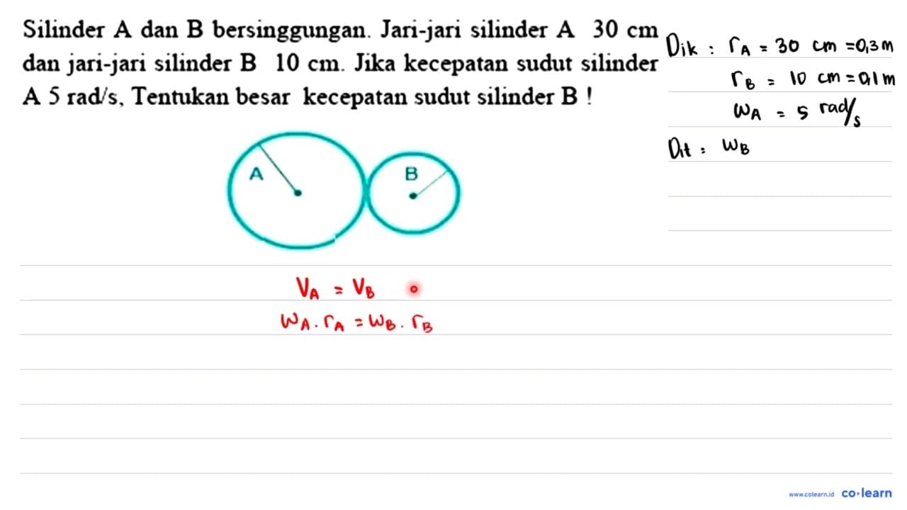 Silinder A dan B bersinggungan. Jari-jari silinder A 30 cm