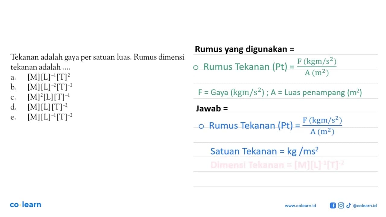 Tekanan adalah gaya per satuan luas. Rumus dimensi tekanan