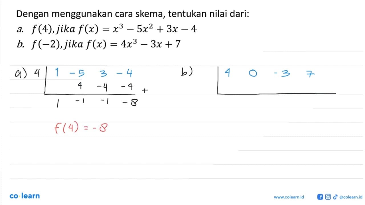 Dengan menggunakan cara skema, tentukan nilai dari: a.