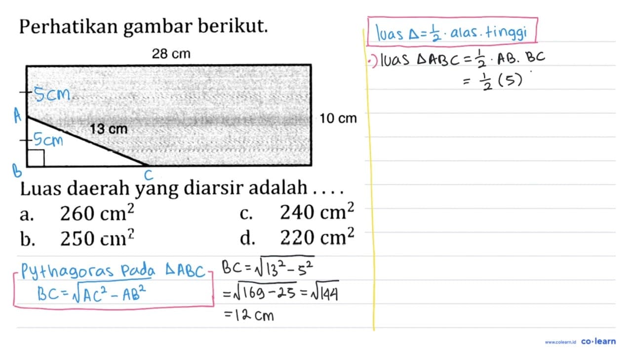 Perhatikan gambar berikut. 28 cm 13 cm 10 cm Luas daerah