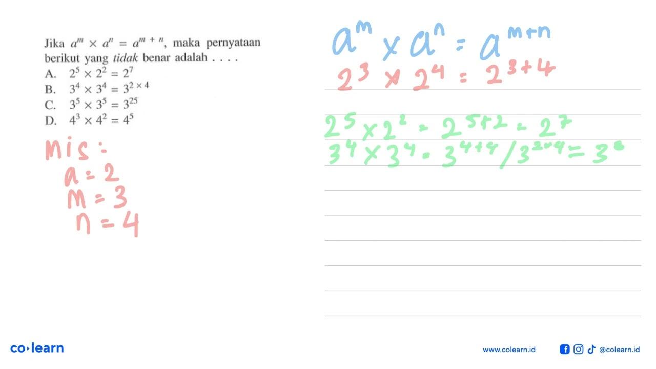 Jika a^(m) x a^(n) = a^(m + n), maka pernyataan berikut