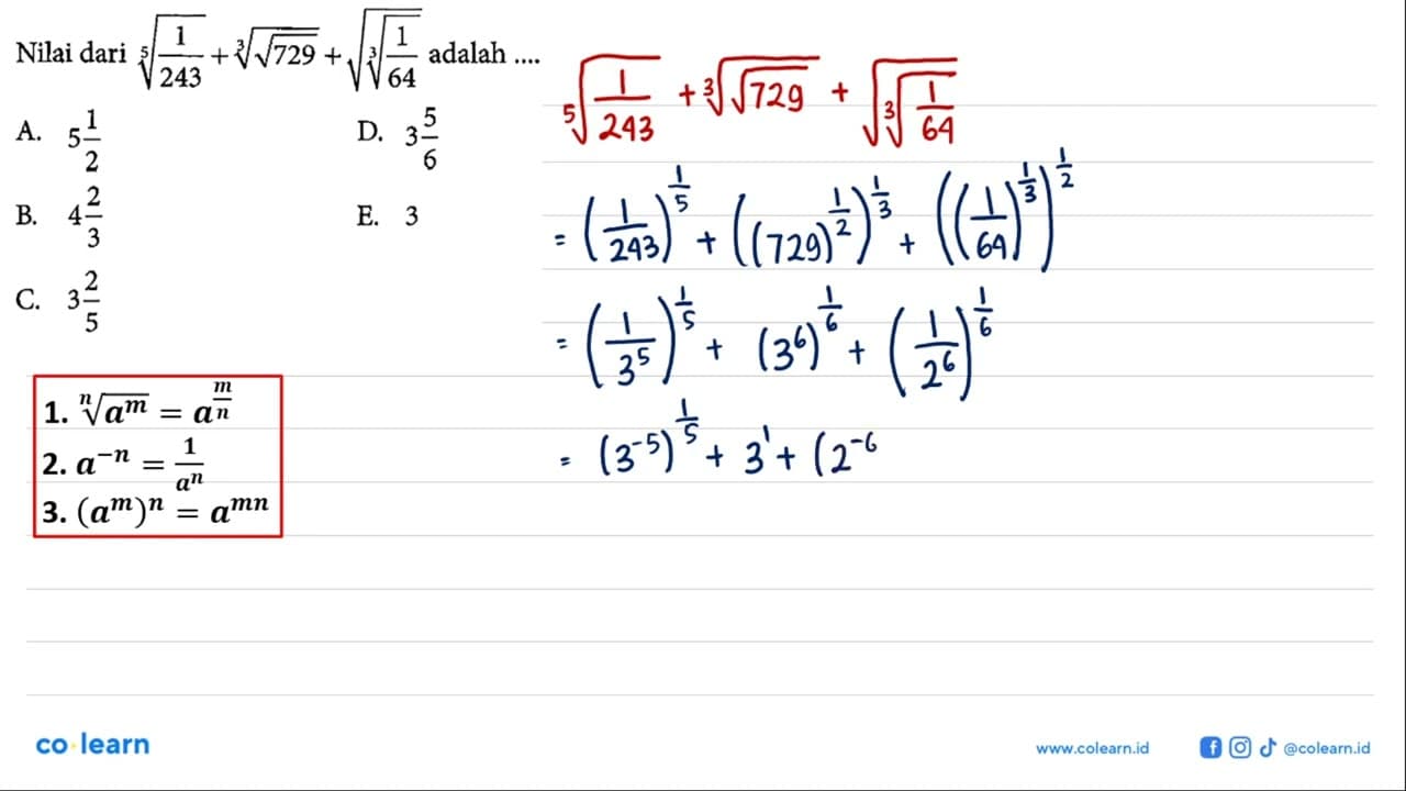 Nilai dari (1/243)^(1/5) + (akar(729))^(1/3) +