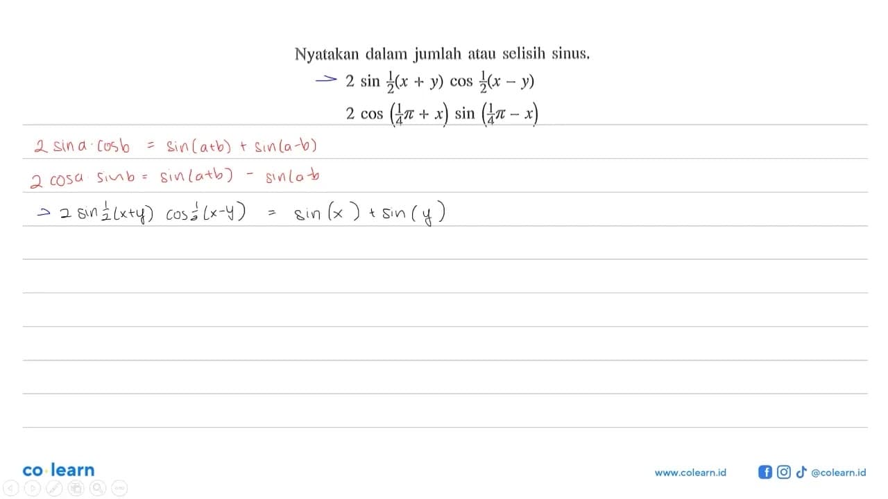 Nyatakan dalam jumlah atau selisih sinus.