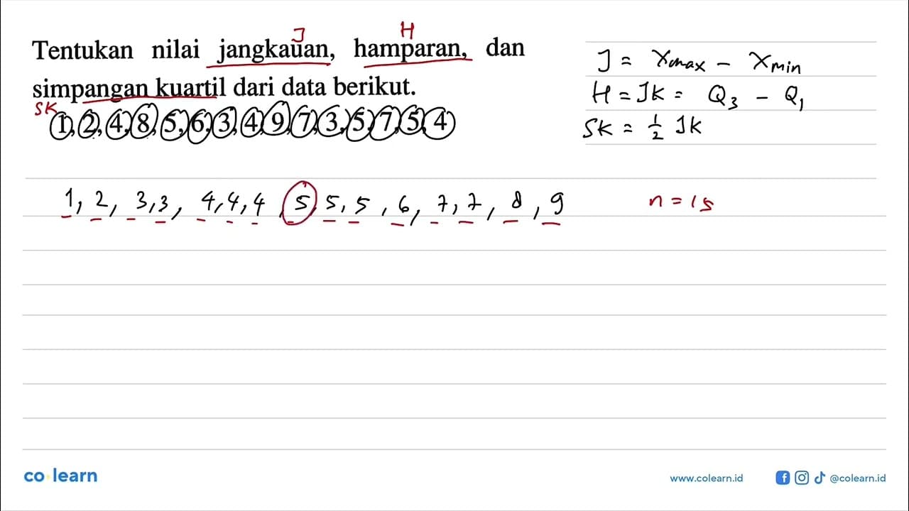 Tentukan nilai jangkauan, hamparan, dan simpangan kuartil