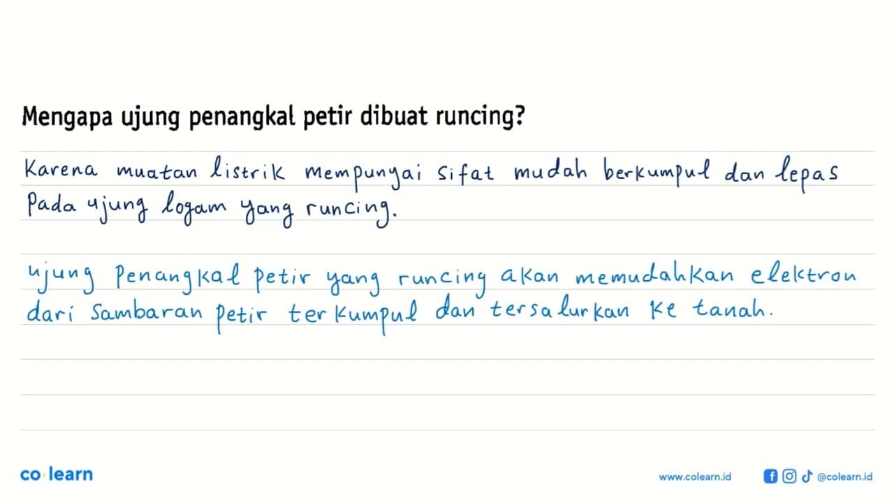 Mengapa ujung penangkal petir dibuat runcing?