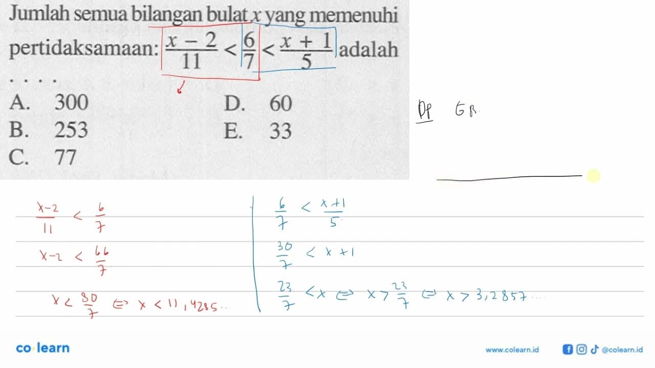 Jumlah semua bilangan bulat x yang memenuhi pertidaksamaan: