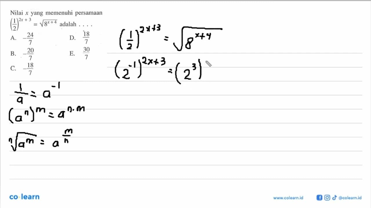 Nilai x yang memenuhi persamaan (1/2)^(2x+3)=akar(8^(x+4))