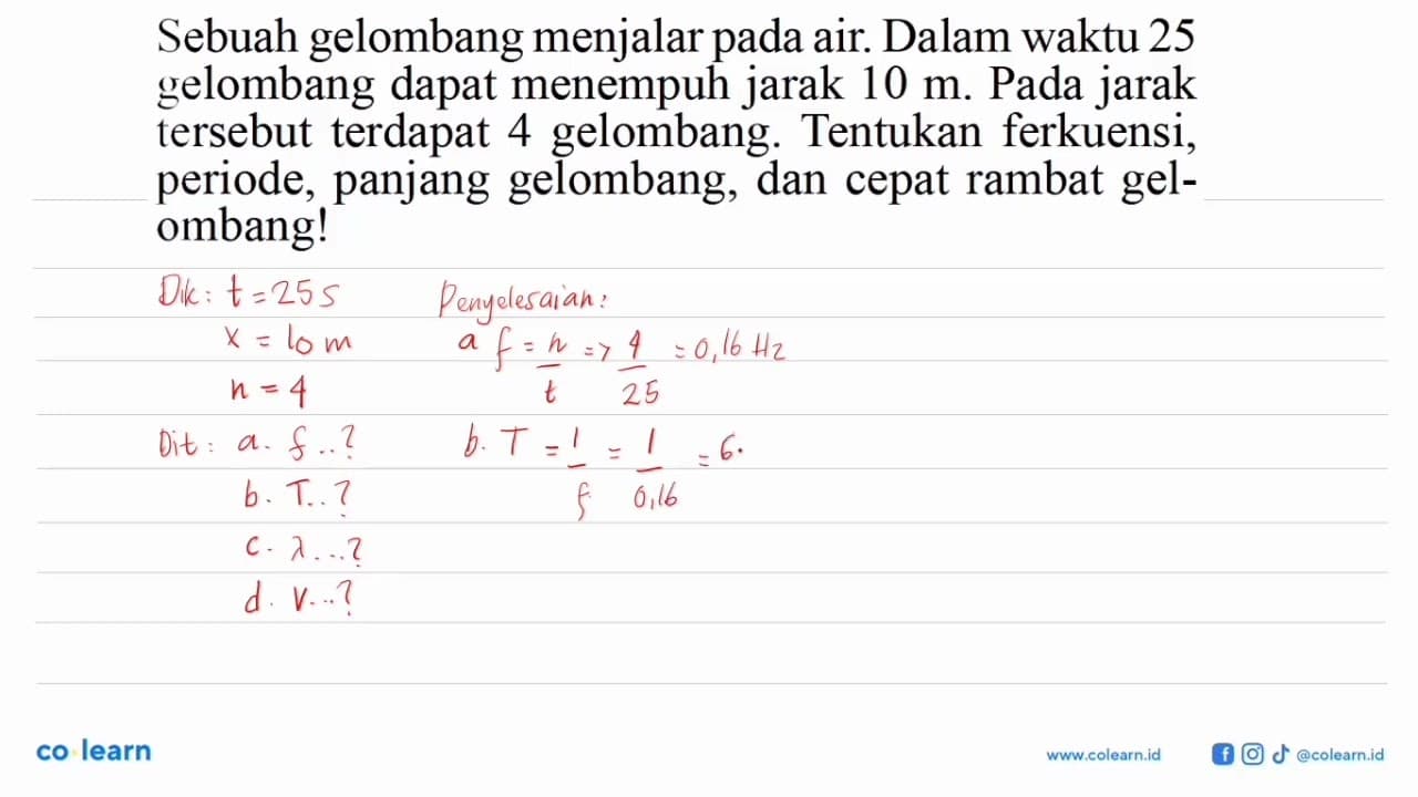 Sebuah gelombang menjalar pada air. Dalam waktu 25