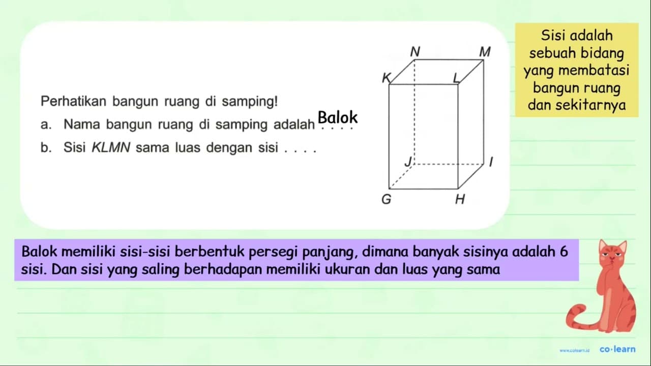 Perhatikan bangun ruang di samping! a. Nama bangun ruang di