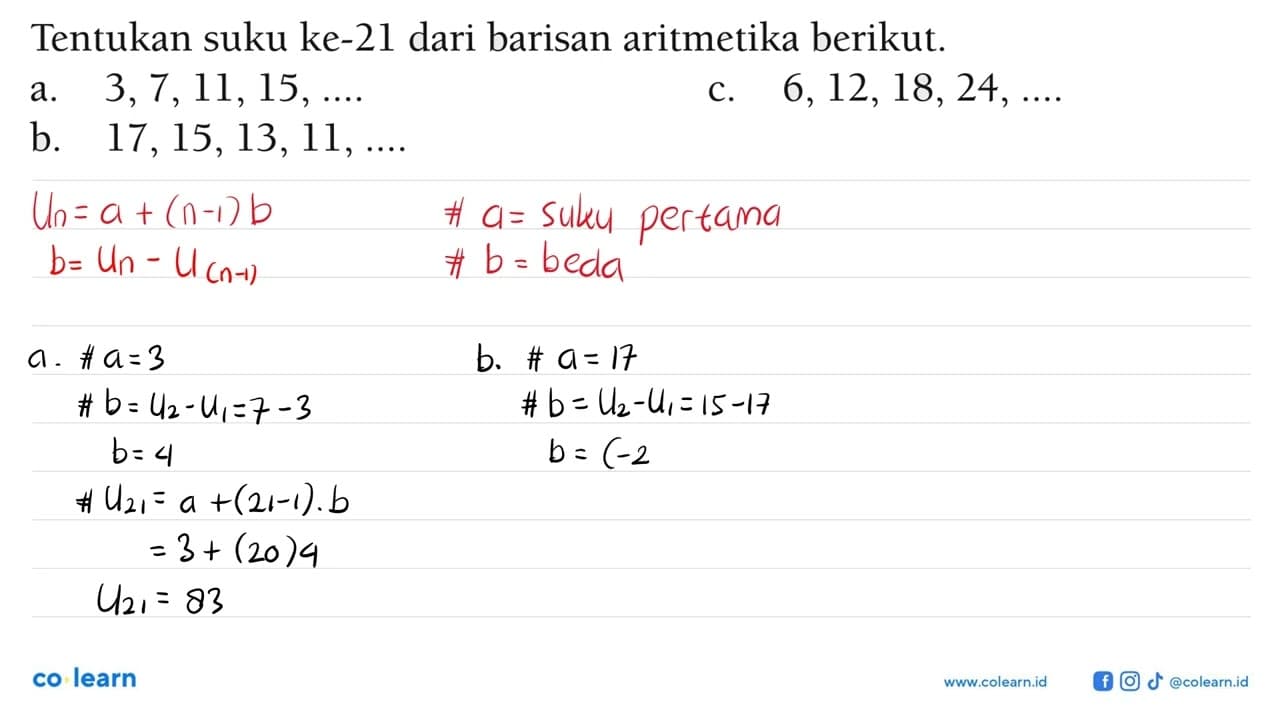 Tentukan suku ke-21 dari barisan aritmetika berikut. a.