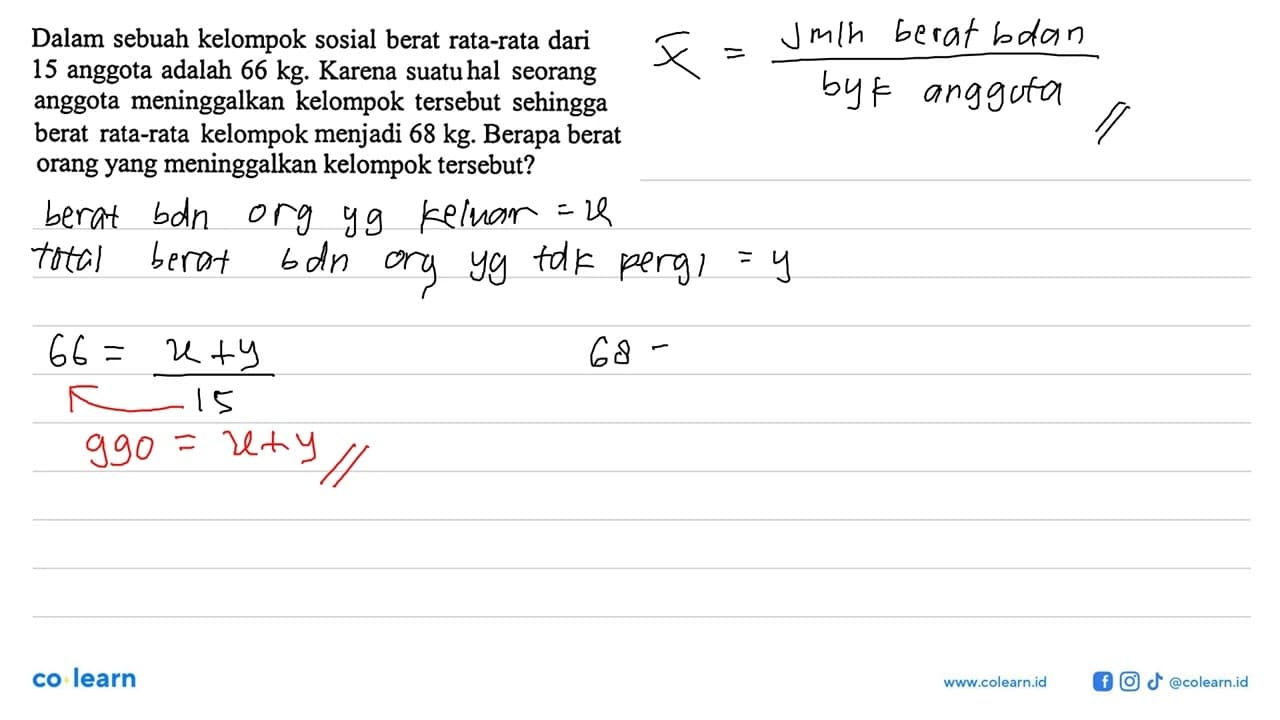 Dalam sebuah kelompok sosial berat rata-rata dari 15