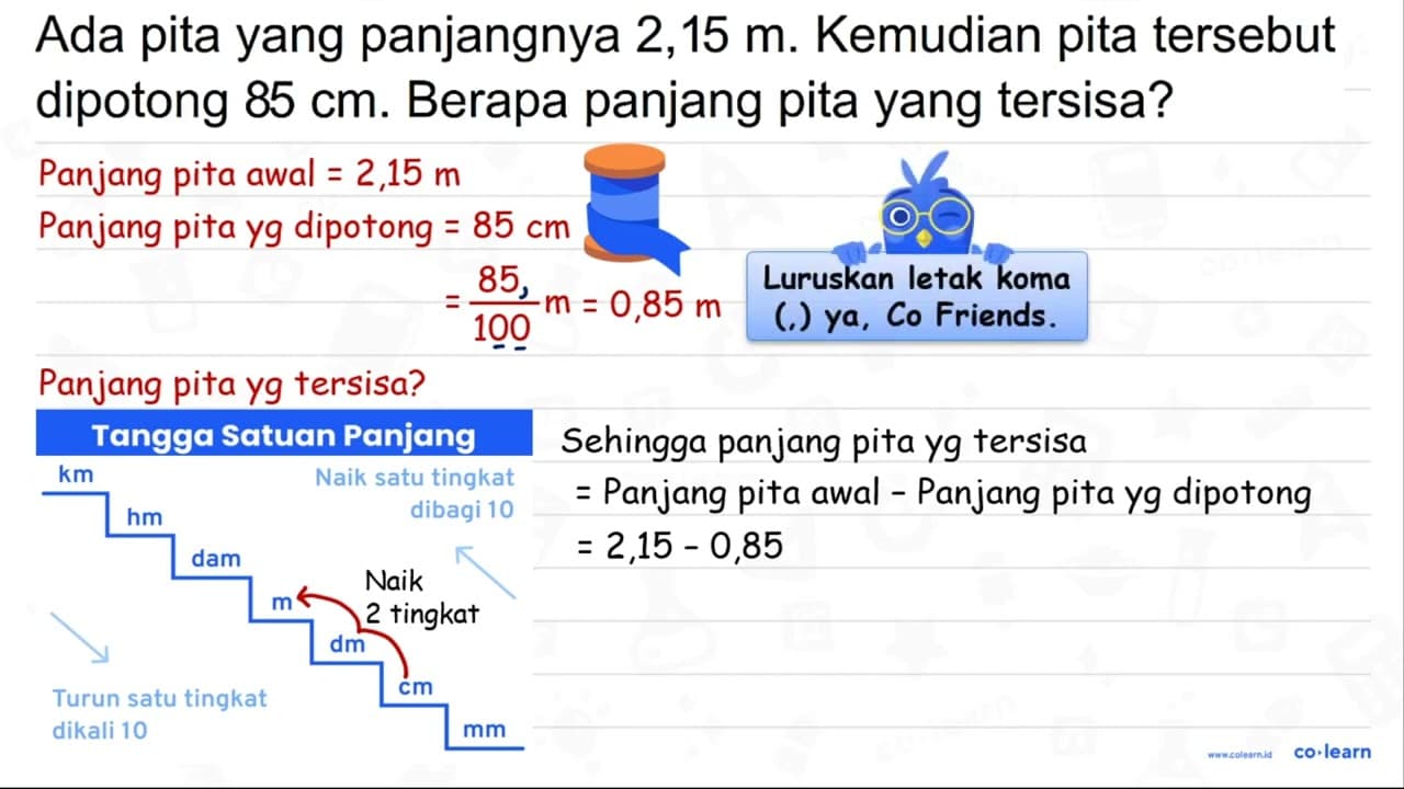 Ada pita yang panjangnya 2,15 m . Kemudian pita tersebut