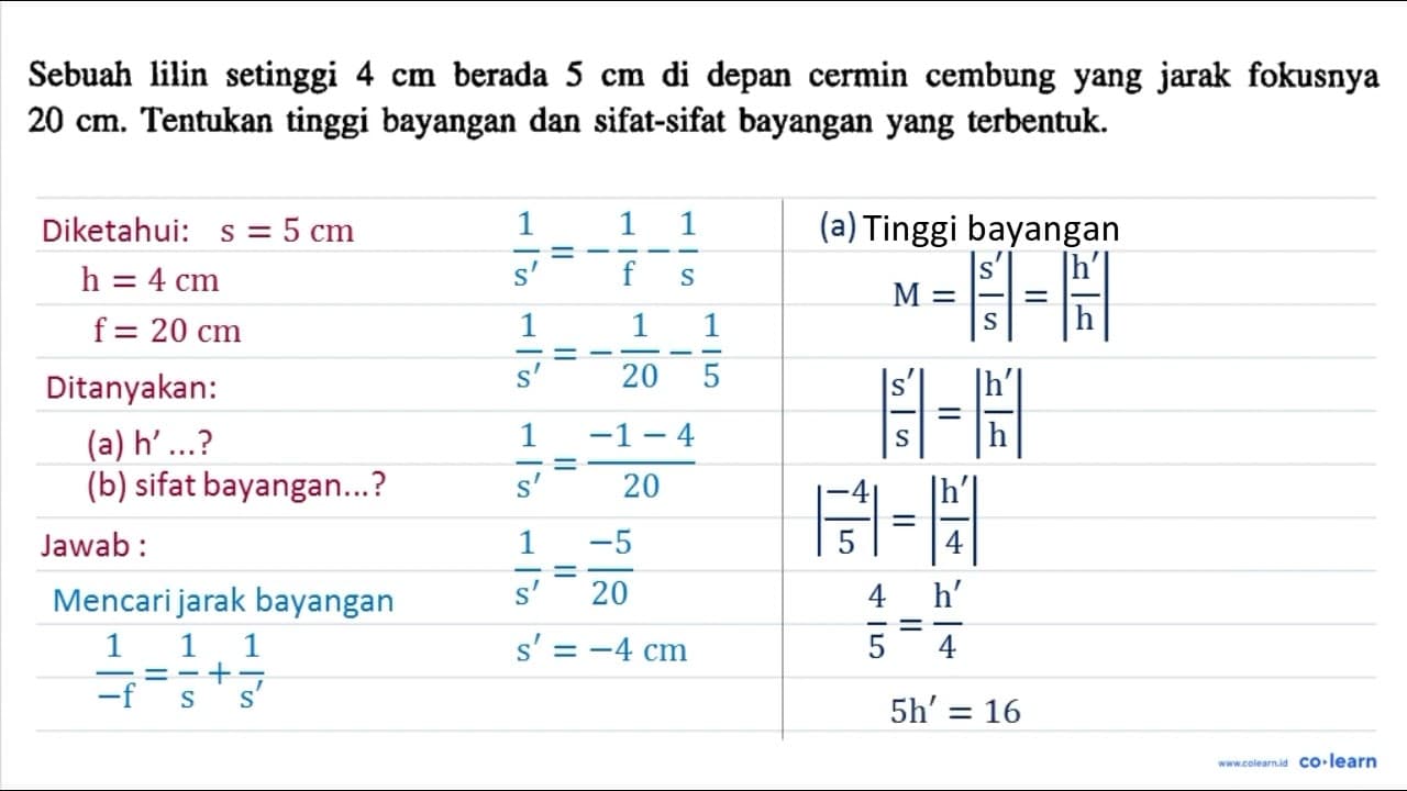 Sebuah lilin setinggi 4 cm berada 5 cm di depan cermin