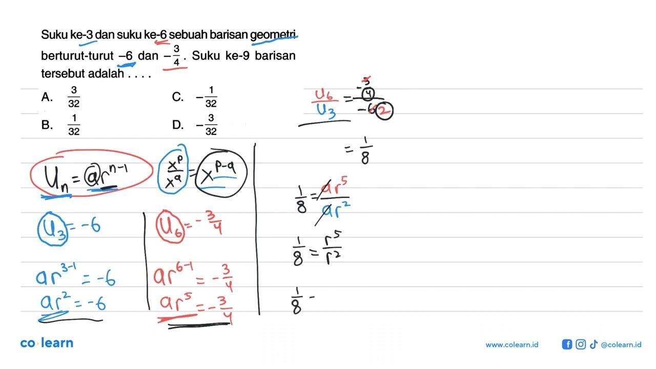 Suku ke-3 dan suku ke-6 sebuah barisan geometri