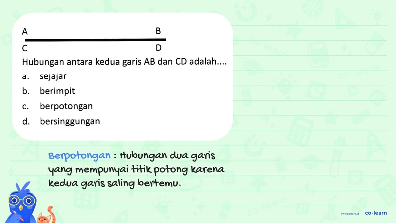 (ll) { A ) { B ) { C ) { D ) Hubungan antara kedua garis A