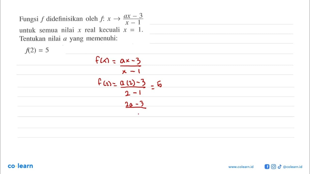 Fungsi f didefinisikan oleh f: x -> (ax-3)/(x-1) untuk