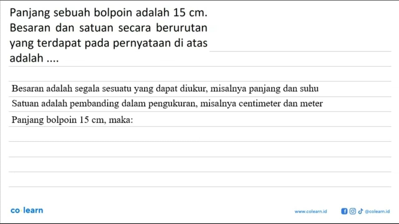 Panjang sebuah bolpoin adalah 15 cm . Besaran dan satuan