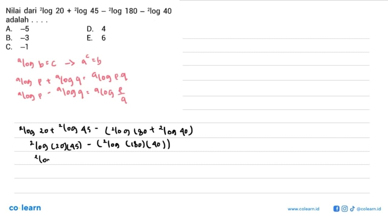 Nilai dari 2log20+2log45-2log180-2log40 adalah....