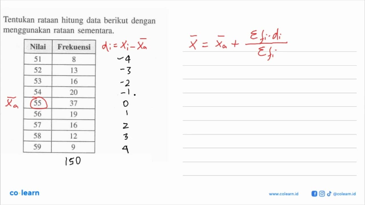 Tentukan rataan hitung data berikut dengan menggunakan