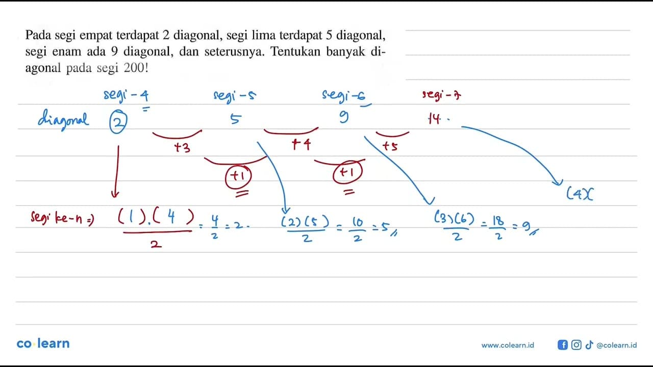 Pada segi empat terdapat 2 diagonal, segi lima terdapat 5