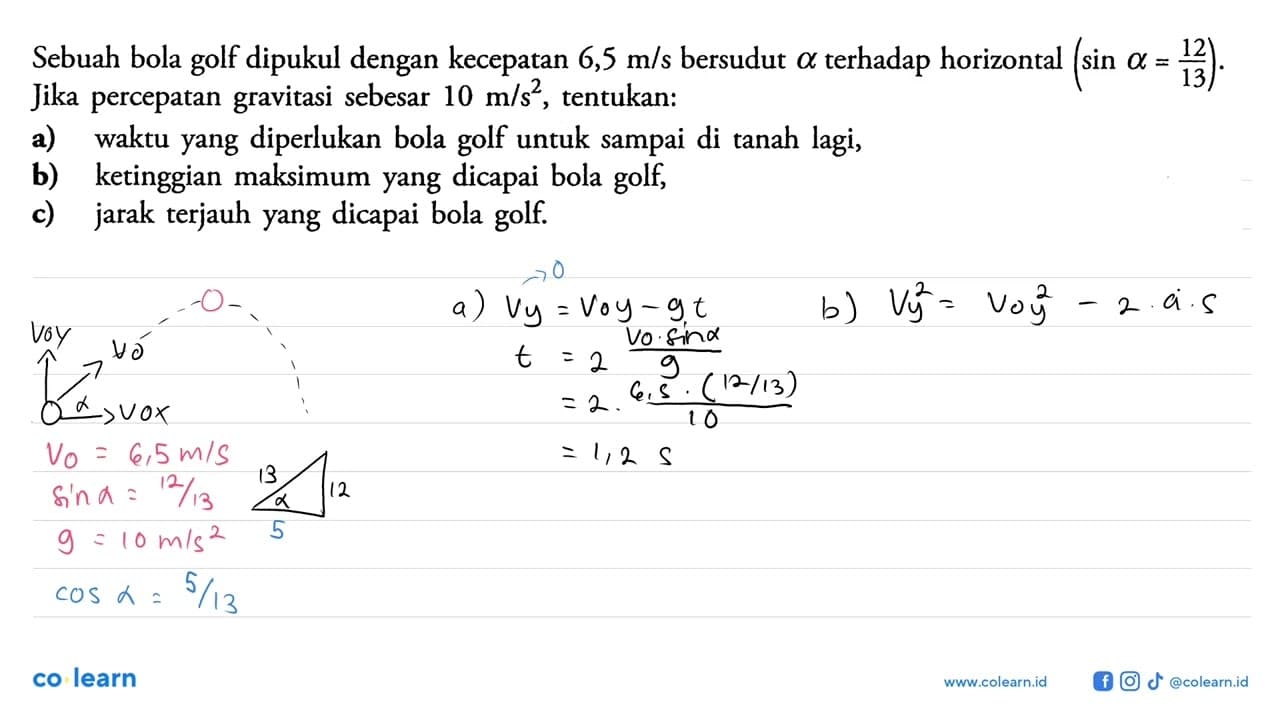 Sebuah bola golf dipukul dengan kecepatan 6,5 m/s bersudut