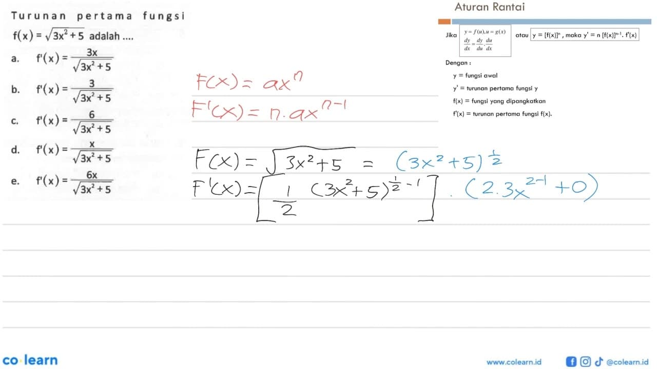 Turunan pertama fungsi f(x)=akar(3x^2+5) adalah ....