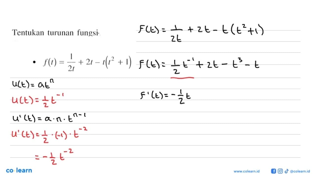 Tentukan turunan fungsi f(t)=1/2t+2t-t(t^2+1)