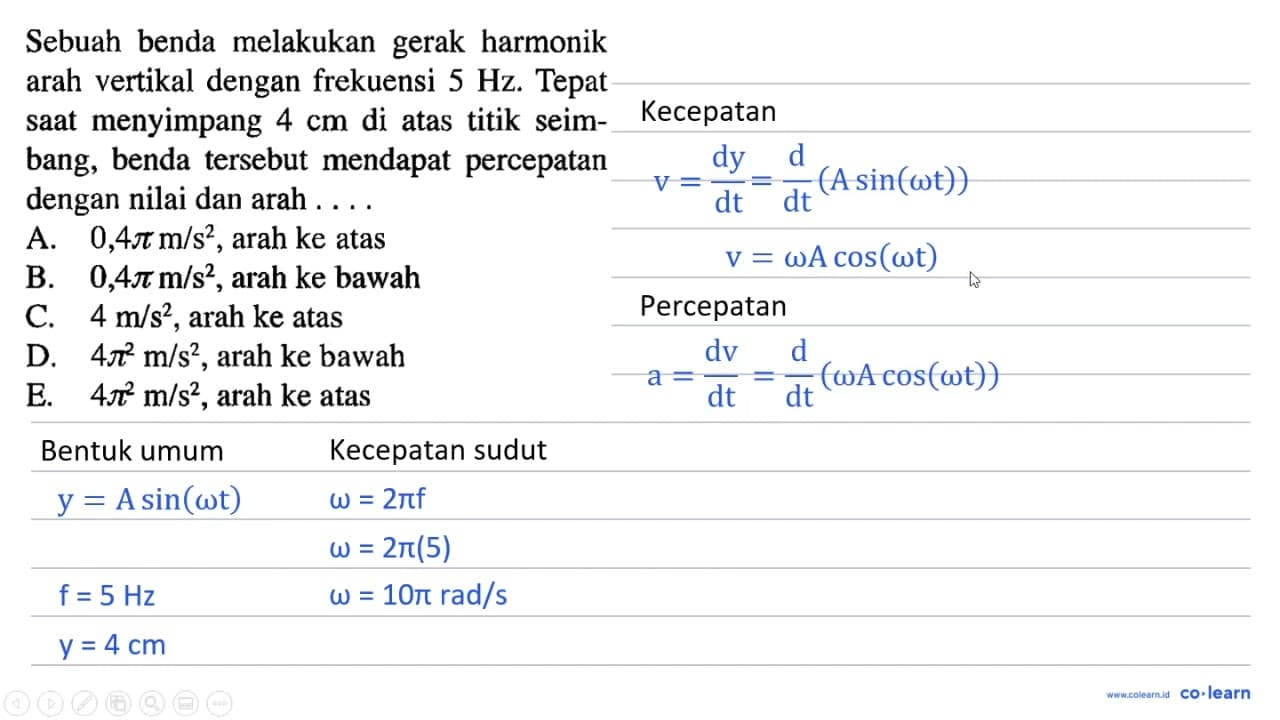 Sebuah benda melakukan gerak harmonik arah vertikal dengan