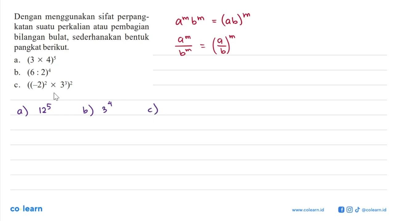 Dengan menggunakan sifat perpangkatan suatu perkalian atau