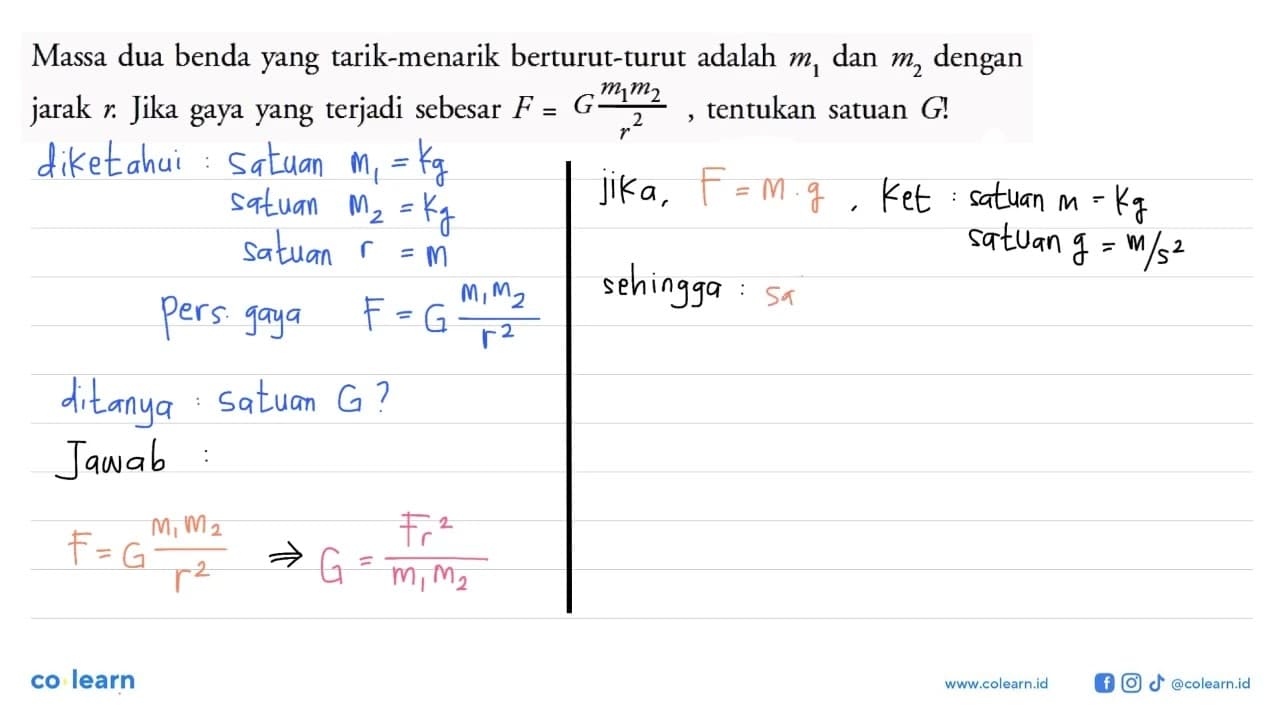 Massa dua benda yang tarik-menarik berturut-turut adalah m1