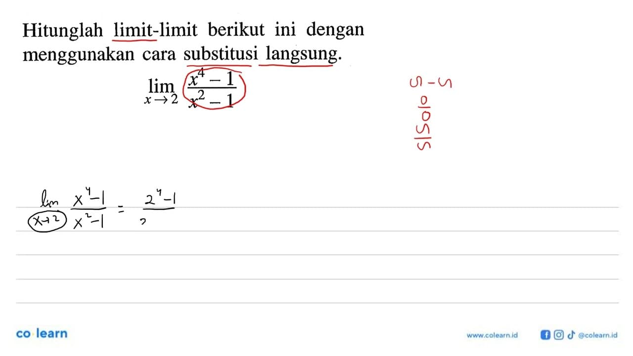 Hitunglah limit-limit berikut ini dengan menggunakan cara