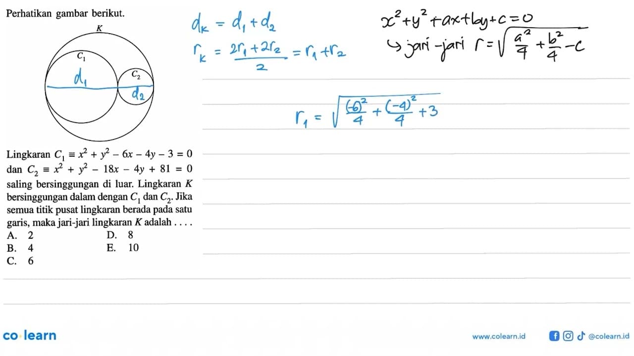 Perhatikan gambar berikut. K C1 C2Lingkaran