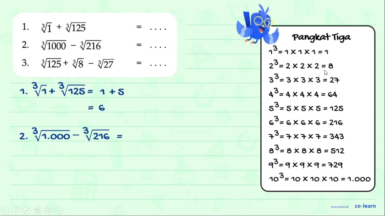 1. 1^(1/3) + 125^(1/3) = .... 2. 1000^(1/3) - 216^(1/3) =