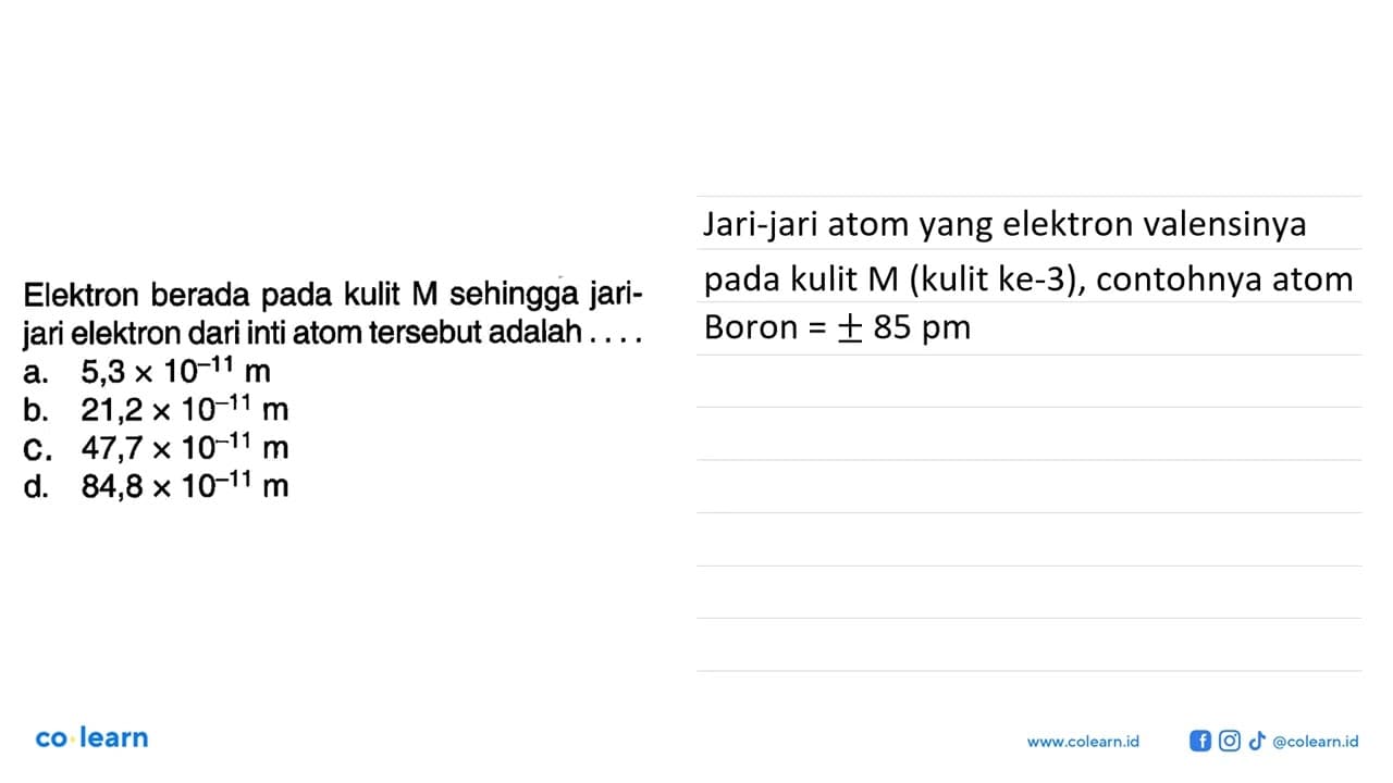 Elektron berada pada kulit M sehingga jarijari elektron