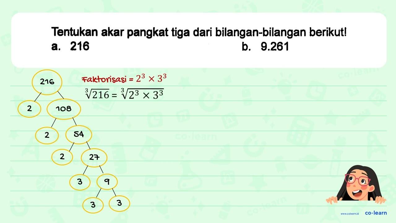 Tentukan akar pangkat tiga dari bilangan-bilangan berikut!