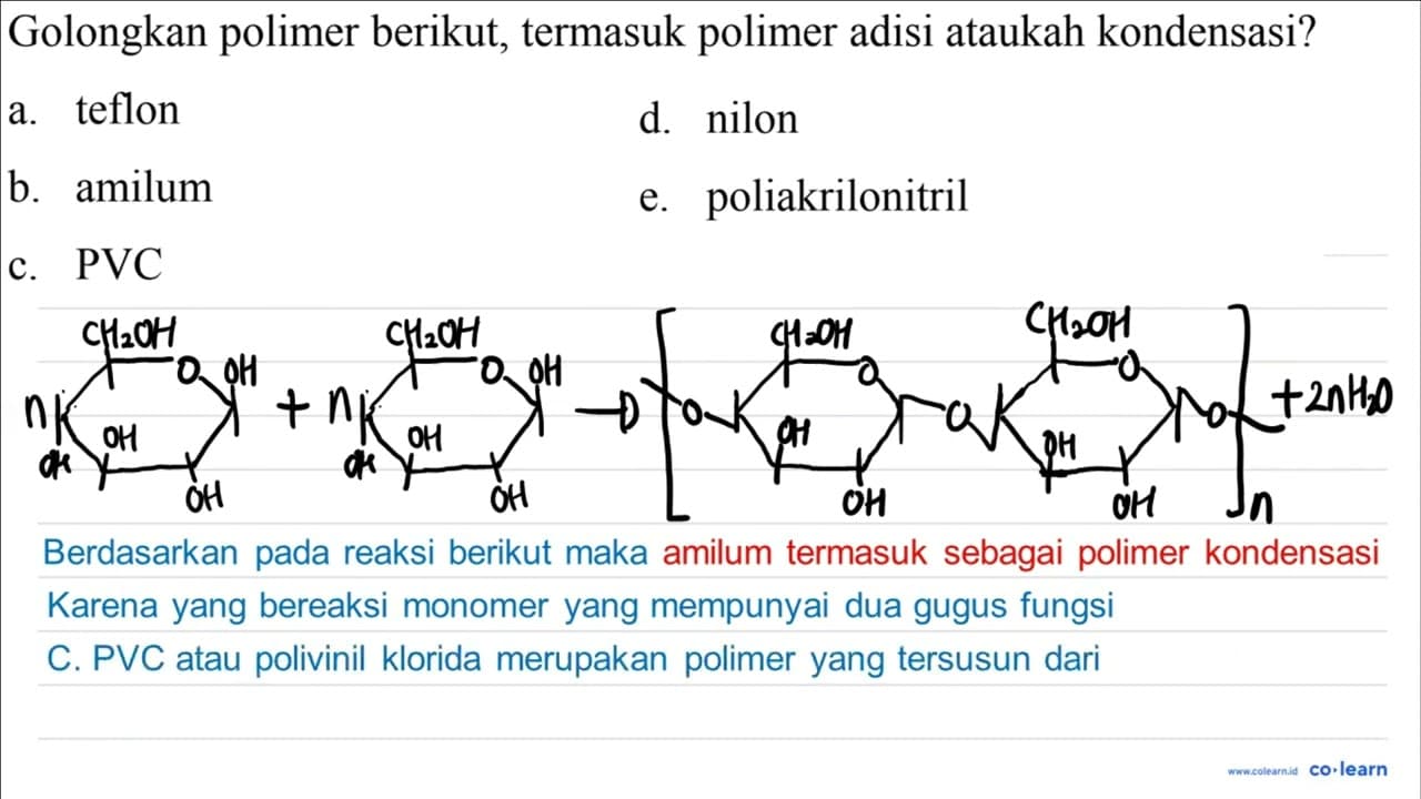 Golongkan polimer berikut, termasuk polimer adisi ataukah